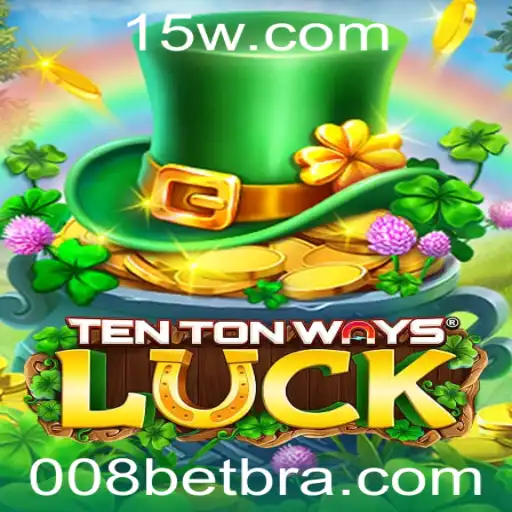Explorando o Fascinante Jogo TenTonWaysLuck e a Empolgante Palavra-Chave 008 Bet